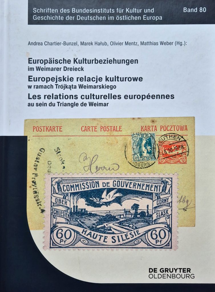 Okładka książki: Andrea Chartier-Bunzel, Marek Hałub, Olivier Mentz, Matthias Weber: Europäische Kulturbeziehungen im Weimarer Dreieck. Europejskie relacje kulturowe w ramach Trójkąta Weimarskiego. Les relations culturelles européennes au sein du Triangle de Weimar. Bd. 1 / t. 1 / vol. 1.